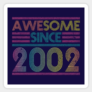 Awesome Since 2002 // Funny & Colorful 2002 Birthday Magnet